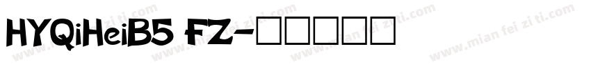 HYQiHeiB5 FZ字体转换